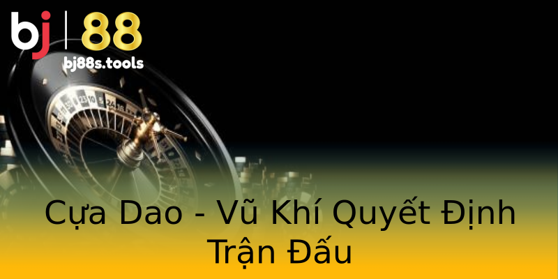Cựa Dao - Vũ Khí Quyết Định Trận Đấu Cựa Dao - Vũ Khí Quyết Định Trận Đấu