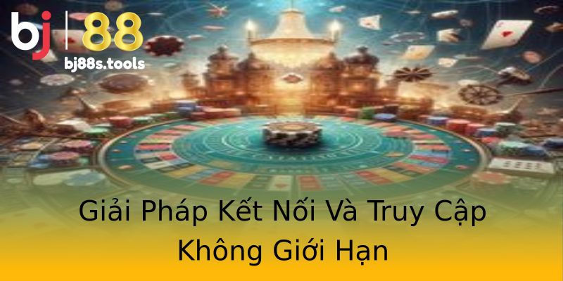 Giải Pháp Kết Nối Và Truy Cập Không Giới Hạn Giải Pháp Kết Nối Và Truy Cập Không Giới Hạn