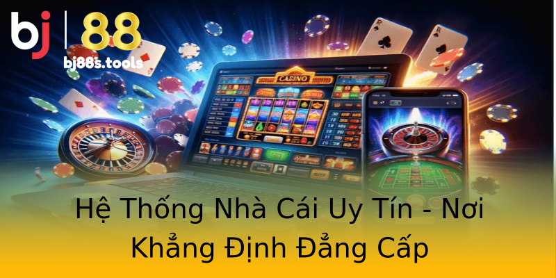 Hệ Thống Nhà Cái Uy Tín - Nơi Khẳng Định Đẳng Cấp Hệ Thống Nhà Cái Uy Tín - Nơi Khẳng Định Đẳng Cấp