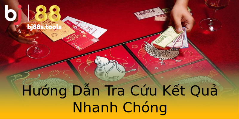 Hướng Dẫn Tra Cứu Kết Quả Nhanh Chóng Hướng Dẫn Tra Cứu Kết Quả Nhanh Chóng