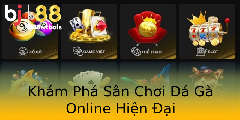 Khám Phá Sân Chơi Đá Gà Online Hiện Đại Khám Phá Sân Chơi Đá Gà Online Hiện Đại
