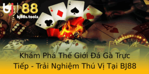 Kham Pha The Gioi A Ga Truc Tiep Trai Nghiem Thu Vi Tai Bj88