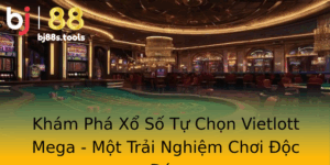 Kham Pha Xo So Tu Chon Vietlott Mega Mot Trai Nghiem Choi Oc Ao