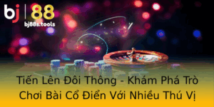 Tien Len Oi Thong Kham Pha Tro Choi Bai Co Ien Voi Nhieu Thu Vi