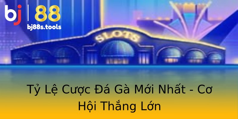 Tỷ Lệ Cược Đá Gà Mới Nhất - Cơ Hội Thắng Lớn Tỷ Lệ Cược Đá Gà Mới Nhất - Cơ Hội Thắng Lớn